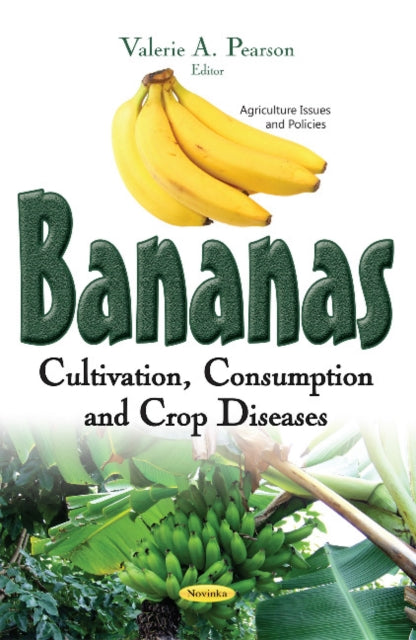 Bananas: Cultivation, Consumption & Crop Diseases