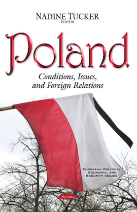 Poland: Conditions, Issues & Foreign Relations