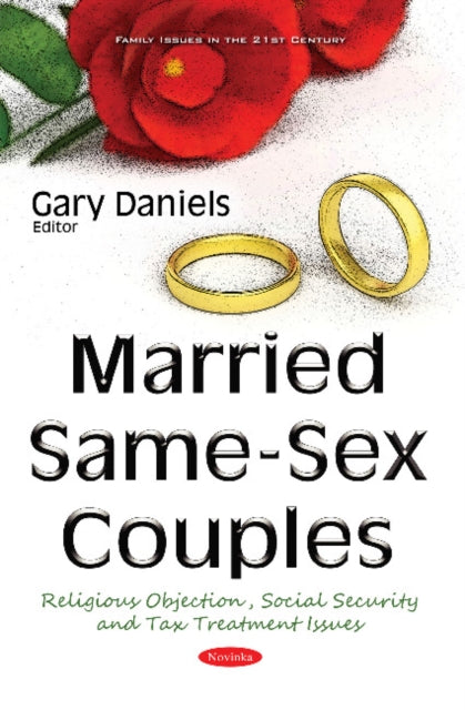 Married Same-Sex Couples: Religious Objection, Social Security & Tax Treatment Issues