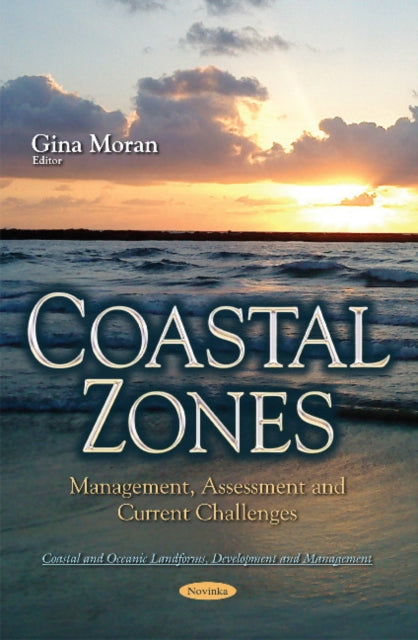 Coastal Zones: Management, Assessment & Current Challenges