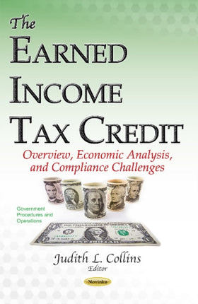 Earned Income Tax Credit: Overview, Economic Analysis, & Compliance Challenges