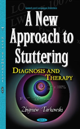 New Approach to Stuttering: Diagnosis & Therapy