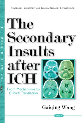 Secondary Insults After ICH: From Mechanisms to