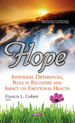 Hope: Individual Differences, Role in Recovery &