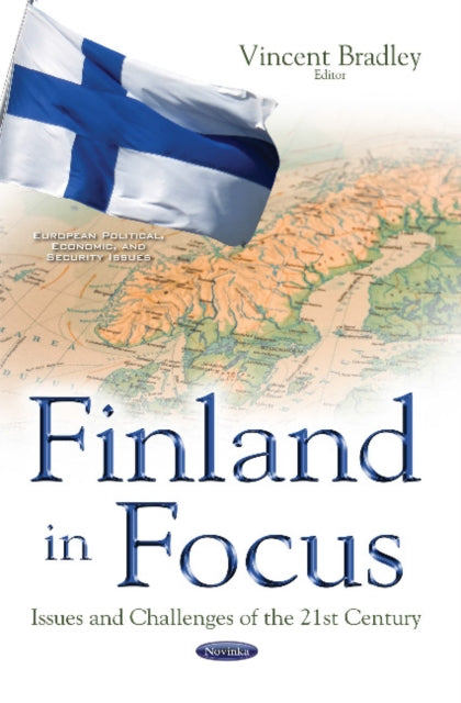 Finland in Focus: Issues & Challenges of the 21st Century