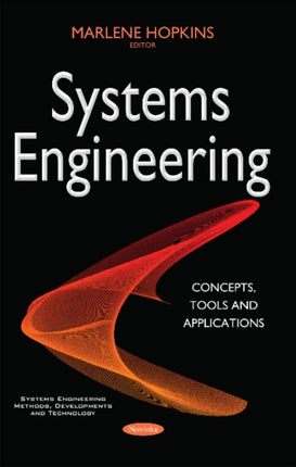 Systems Engineering: Concepts, Tools & Applications