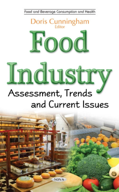 Food Industry: Assessment, Trends & Current
