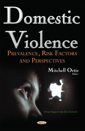 Domestic Violence: Prevalence, Risk Factors &