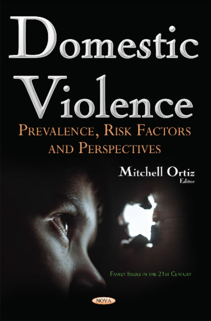 Domestic Violence: Prevalence, Risk Factors &