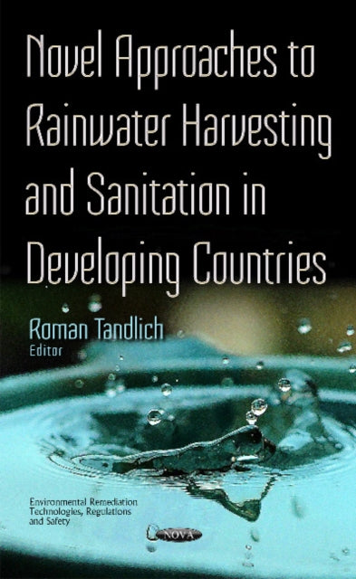 Novel Approaches to Rainwater Harvesting & Sanitation in Developing Countries