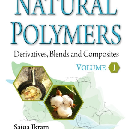 Natural Polymers: Derivatives, Blends & Composites -- Volume I