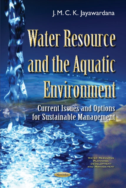 Water Resource & the Aquatic Environment: Current