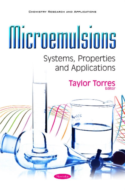 Microemulsions: Systems, Properties & Applications