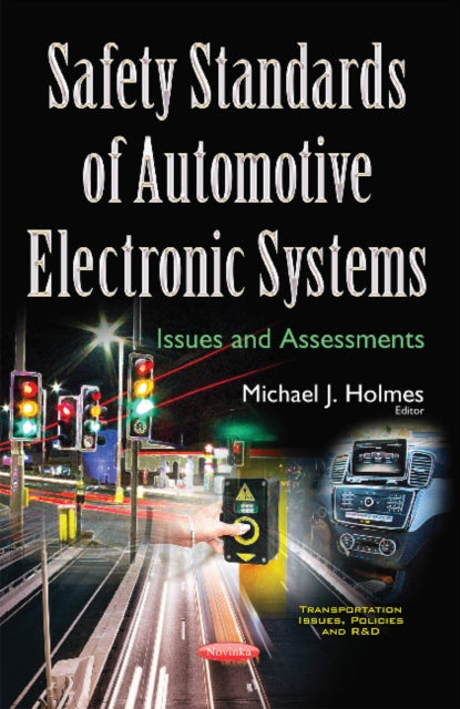 Safety Standards of Automotive Electronic Systems: Issues & Assessments