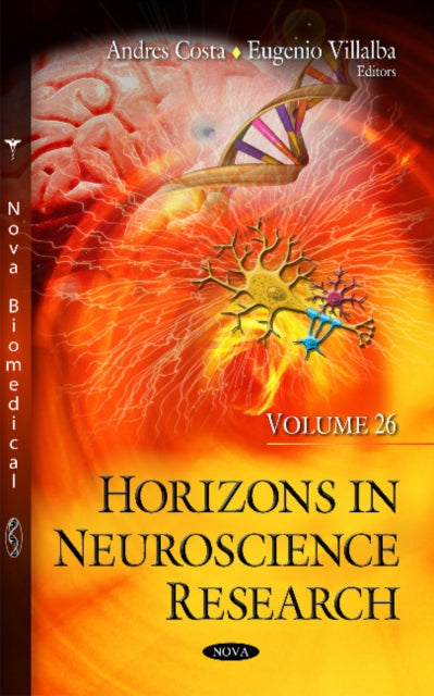 Horizons in Neuroscience Research: Volume 26