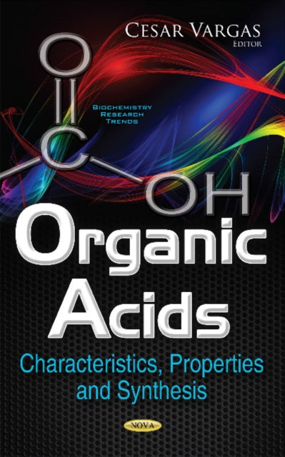 Organic Acids: Characteristics, Properties & Synthesis