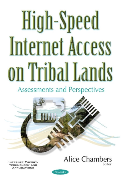 High-Speed Internet Access on Tribal Lands: Assessments & Perspectives