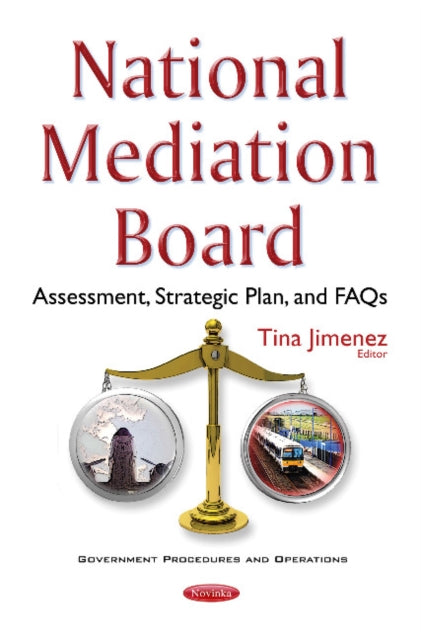 National Mediation Board: Assessment, Strategic Plan, & FAQs