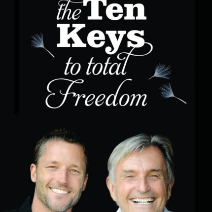 The Ten Keys To Total Freedom