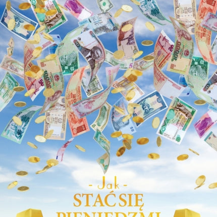 Jak stac się pieniędzmi Zeszyt cwiczeń - How To Become Money Workbook Polish