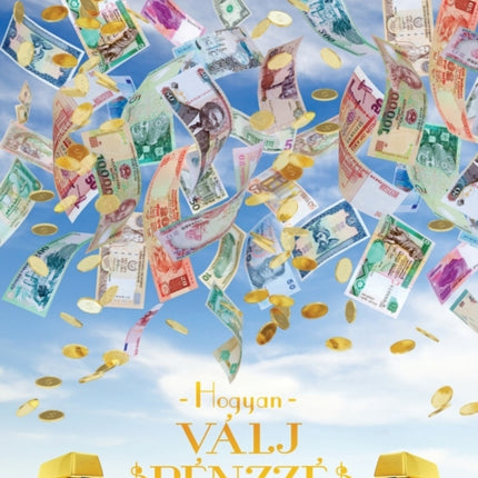 Hogyan Válj Pénzzé Munkafüzet - How To Become Money Workbook Hungarian