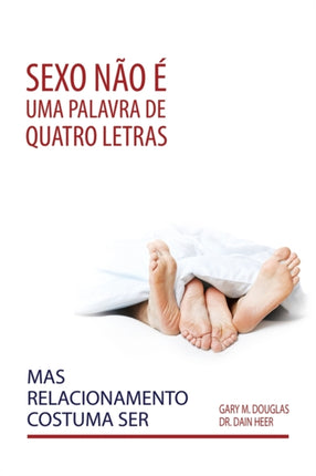 Sexo não é uma palavra de quatro letras, mas relacionamento costuma ser (Portuguese)