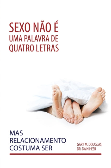 Sexo não é uma palavra de quatro letras, mas relacionamento costuma ser (Portuguese)