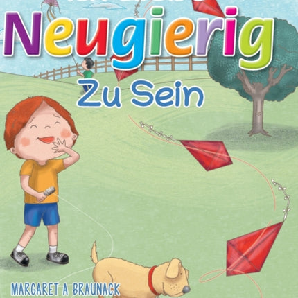 Ich liebe neugierig zu sein German