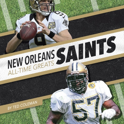 New Orleans Saints All-Time Greats