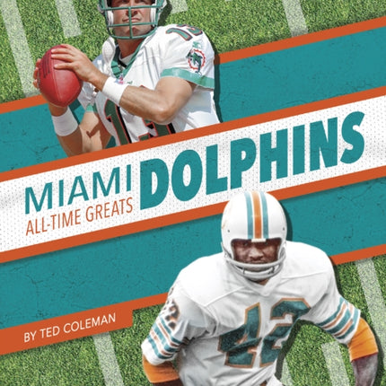 Miami Dolphins All-Time Greats