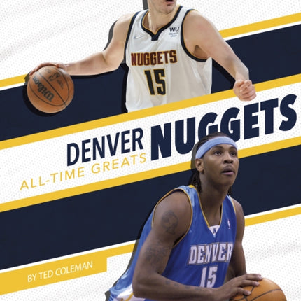 Denver Nuggets All-Time Greats