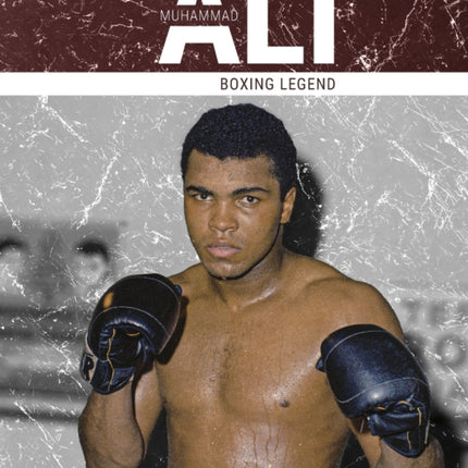 Muhammad Ali: Boxing Legend