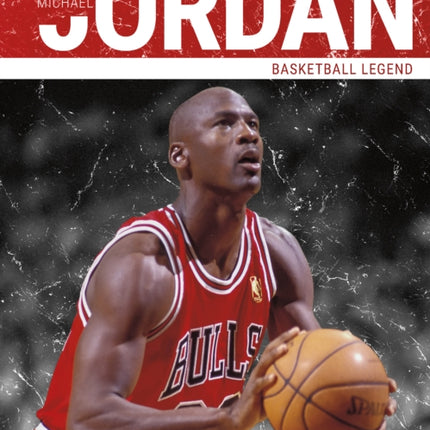 Michael Jordan: Basketball Legend