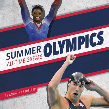 Summer Olympics AllTime Greats
