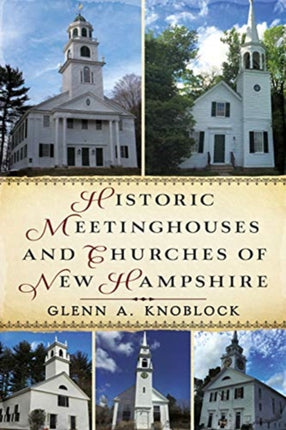 Historic Meeting Houses and Churches of New