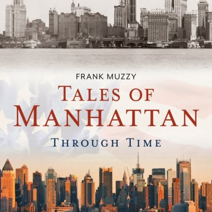 Tales of Manhattan Through Time