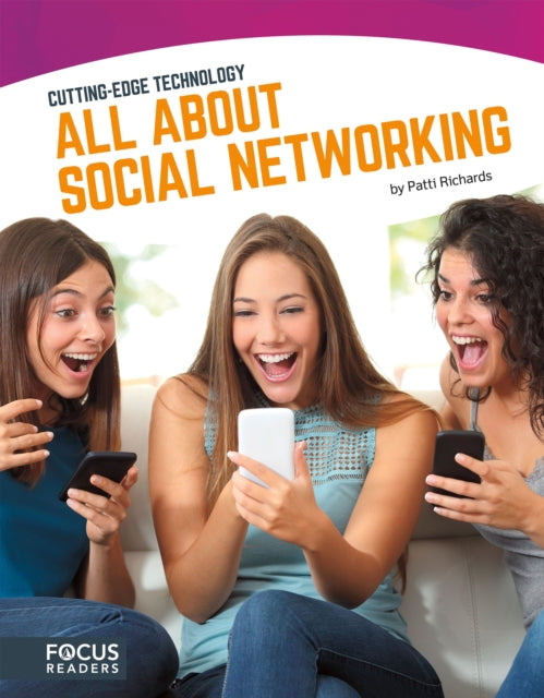 Cutting Edge Technology:  All About Social Networking