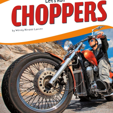 Let's Roll: Choppers