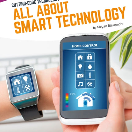 Cutting Edge Technology: All About Smart Technology