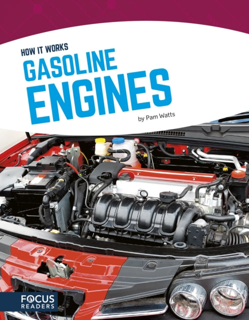 How It Works: Gasoline Engines