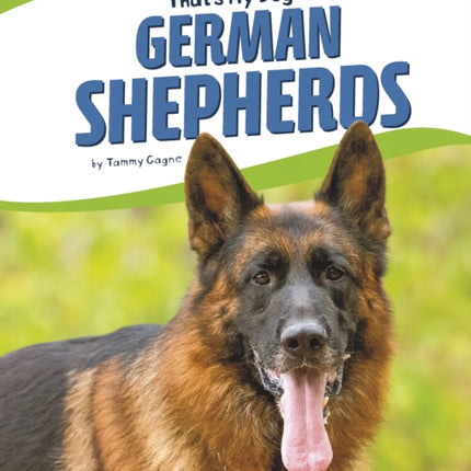 That's My Dog: German Shepherds