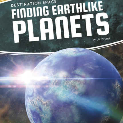 Destination Space: Finding Earthlike Planets