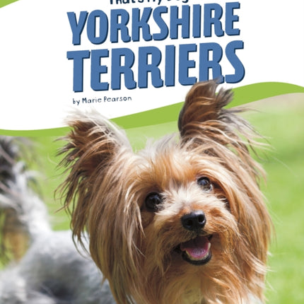 That's My Dog: Yorkshire Terriers