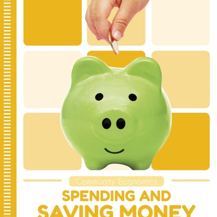 Community Economics: Spending and Saving Money