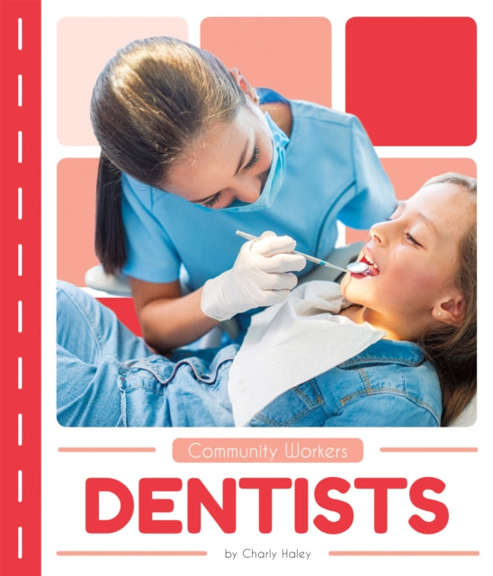 Community Workers: Dentists