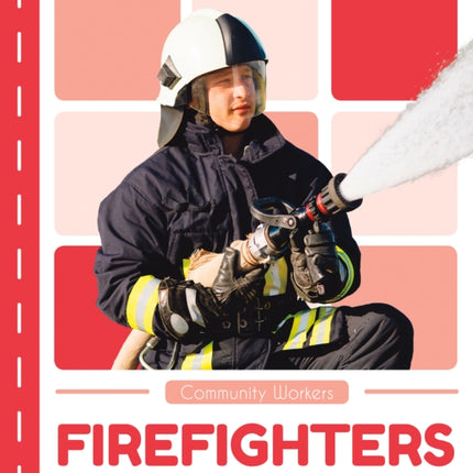 Community Workers: Firefighters