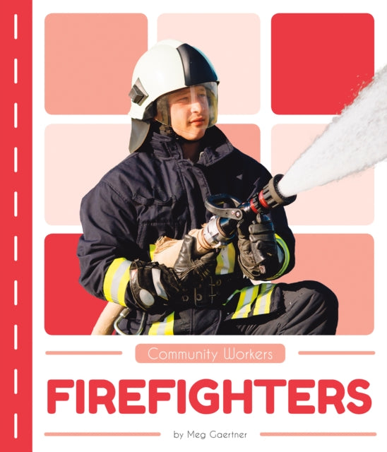 Community Workers: Firefighters