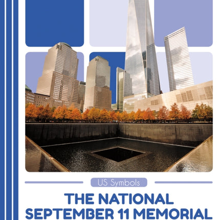 US Symbols: The National September 11 Memorial