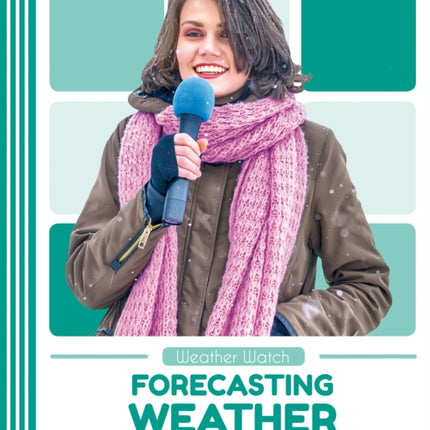 Weather Watch: Forecasting Weather