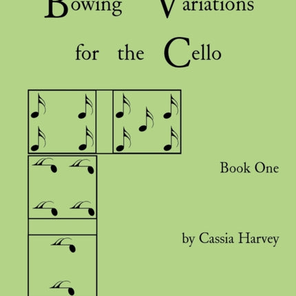Bowing Variations for the Cello, Book One